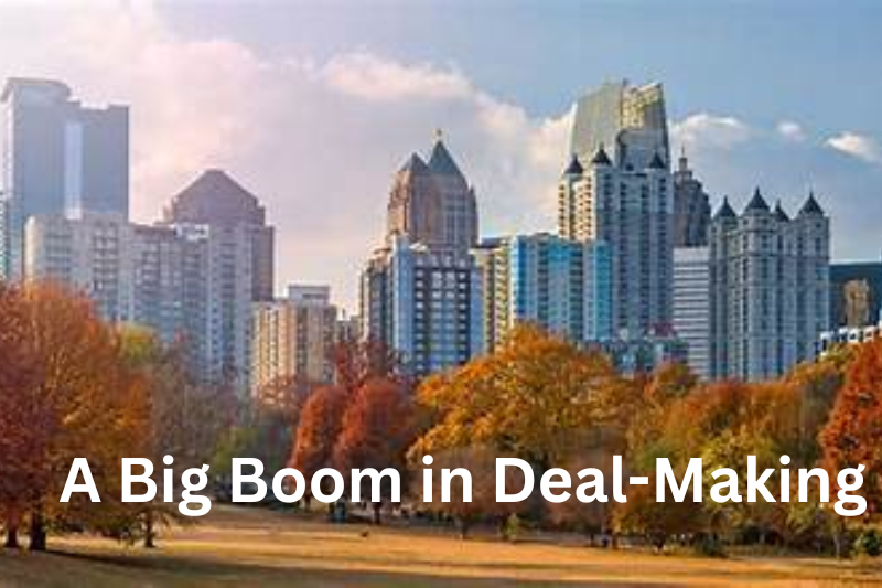 A Big Boom in Deal-Making